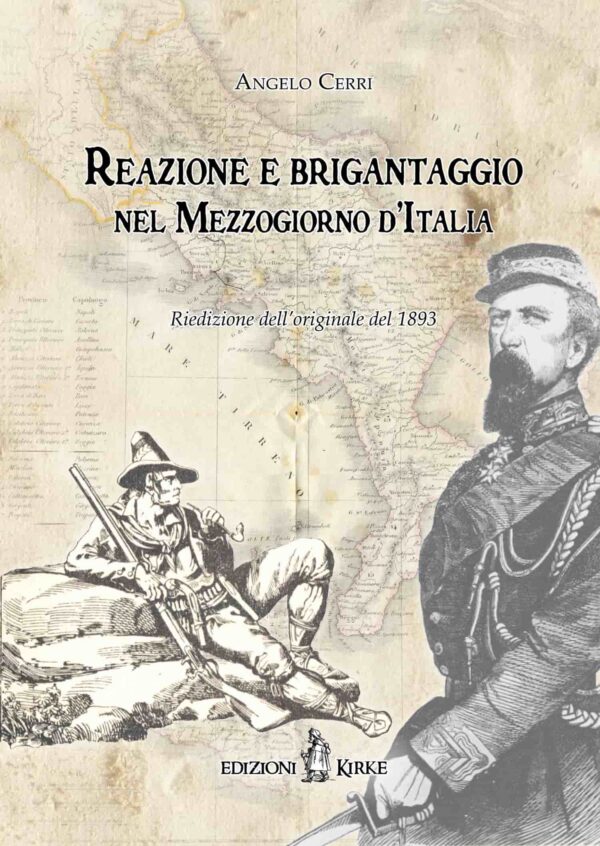 Edizioni Kirke _ Copertina del libro: Reazione e brigantaggio nel Mezzogiorno d’Italia - Angelo Cerri - Banditismo e brigantaggio