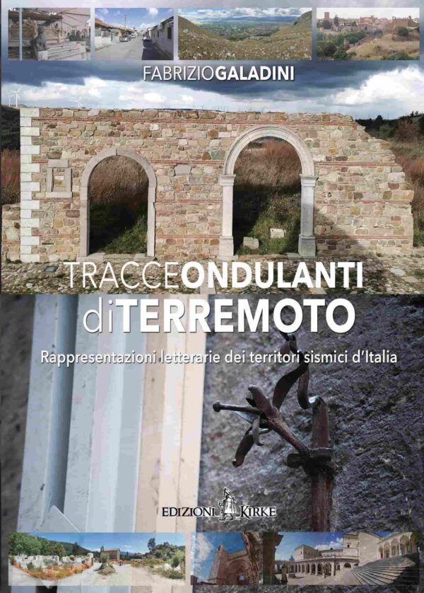 Edizioni Kirke _ Copertina del libro: Tracce ondulanti di terremoto - Fabrizio Galadini - Terremoti e paesaggio sismico