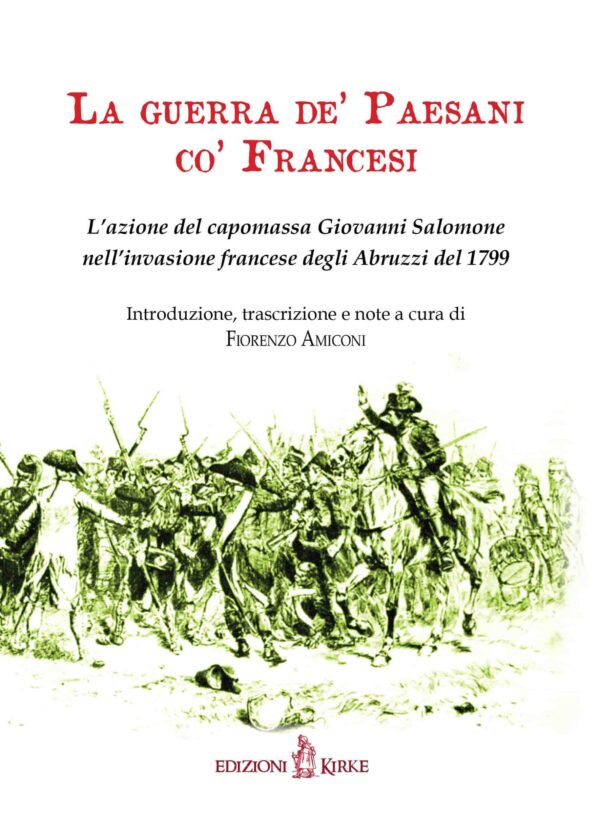 Edizioni Kirke _ Copertina del libro: La guerra de’ Paesani co’ Francesi - Fiorenzo Amiconi - Banditismo e brigantaggio - Mazzamurelli