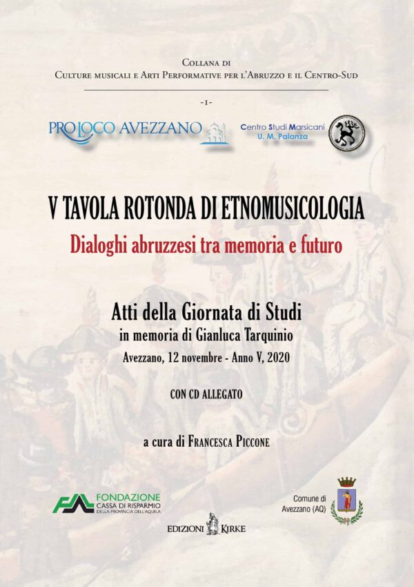 Edizioni Kirke _ Copertina del libro: V Tavola rotonda di Etnomusicologia “Dialoghi abruzzesi tra memoria e futuro” - AA.VV. - Culture musicali e arti performative - Culture musicali e Arti Performative per l’Abruzzo e il Centro-Sud