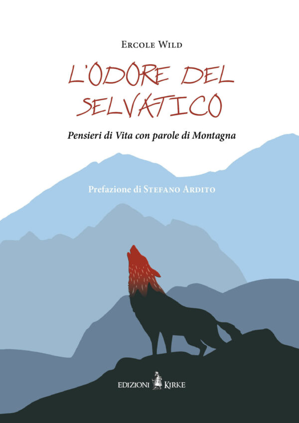Edizioni Kirke _ Copertina del libro: L’odore del selvatico - Ercole Wild - Narrativa - Nero Seme