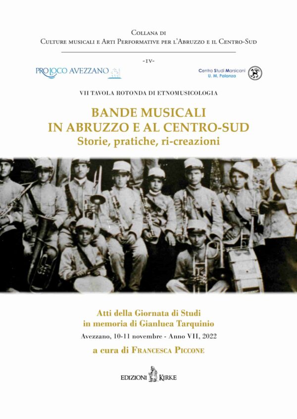 Edizioni Kirke _ Copertina del libro: VII Tavola rotonda di etnomusicologia Bande Musicali in Abruzzo e al centro sud - AA. VV. - Culture musicali e arti performative - Culture musicali e Arti Performative per l’Abruzzo e il Centro-Sud